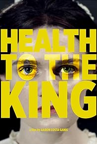 Primary photo for Health to the King