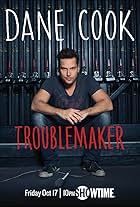 Dane Cook: Troublemaker