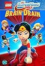 Lego DC Super Hero Girls: Brain Drain (2017)