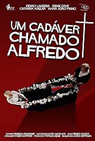 Catarina Avelar, Irene Cruz, Pedro Lacerda, Inês Martins, Maria João Pinho, Tatiana Nené, João Estrada, Pedro Valera, Rebecka Bolinder, and Maria Maranha in Um Cadáver Chamado Alfredo (2013)