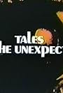 Tales of the Unexpected