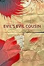 Evil's Evil Cousin (2016)