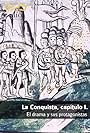 La Conquista, capítulo I. El drama y sus protagonistas (2011)