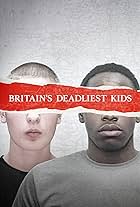 Britain's Deadliest Kids (2019)