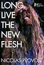 Long Live the New Flesh (2010)