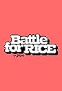 Battle for Rice^n (2023)