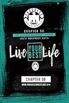 Progress Chapter 58: Live your Best Life (2017)