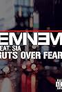 Eminem Feat. Sia: Guts Over Fear (2014)