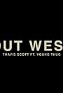 Jackboys & Travis Scott Feat. Young Thug: Out West (2020)