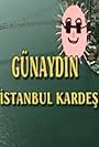 Günaydin Istanbul Kardes (1999)