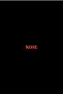 Rose (2014)