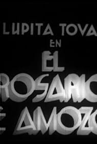 Lupita Tovar in El rosario de Amozoc (1938)