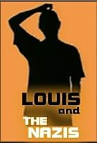 Louis and the Nazis (2003)