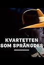 Kvartetten som sprängdes (1973)