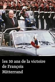 Les 30 ans de la victoire de François Mitterrand (2011)