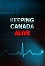 Keeping Canada Alive (2015)