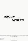 Belle Morte (2013)