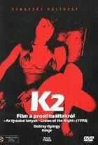 K2 (Film a prostituáltakról - Éjszakai lányok)