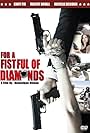 For a Fistful of Diamonds (2009)