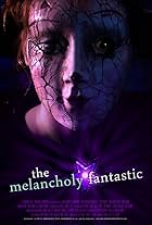 The Melancholy Fantastic (2011)