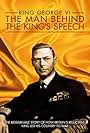 King George VI: The Man Behind the King's Speech (2011)