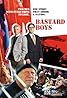 Bastard Boys (TV Mini Series 2007) Poster