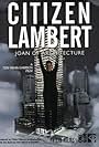 Citizen Lambert: Joan of Architecture (2007)