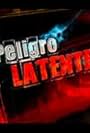 Peligro Latente (2010)