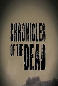 Chronicles of the Dead (2012)