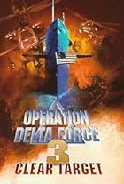 Operation Delta Force 3: Clear Target