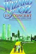 The Wizard of Oz in Concert: Dreams Come True