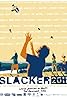 Slacker 2011 (2011) Poster