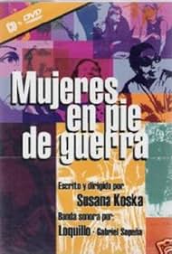 Mujeres en pie de guerra (2004)