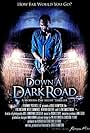 Down a Dark Road (2008)