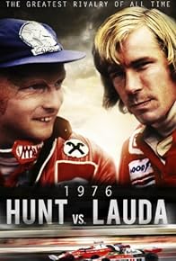 Primary photo for Hunt vs Lauda: F1's Greatest Racing Rivals