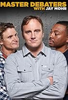 Master Debaters with Jay Mohr (2011)