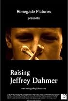 Raising Jeffrey Dahmer