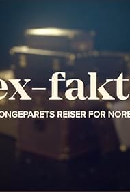 Rex-faktor - Kongeparets reiser for Noreg (2021)