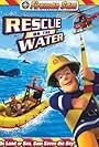 Fireman Sam: Rescue on the Water (2012)