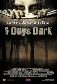 6 Days Dark (2014)