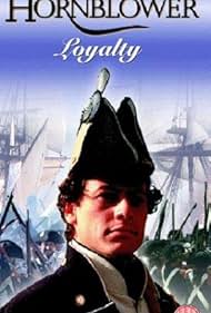 Hornblower: Loyalty (2003)