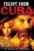 Escape from Cuba (2003)