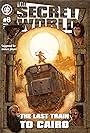 The Secret World: Issue 6 - The Last Train to Cairo (2013)