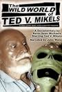 The Wild World of Ted V. Mikels (2008)