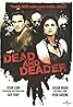 Dead & Deader (TV Movie 2006) Poster