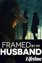 Framed by My Husband