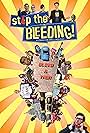 Stop the Bleeding! (2013)