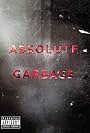 Absolute Garbage (2007)