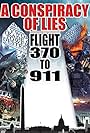 Conspiracy of Lies: Flight 370 to 911 (2014)