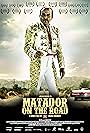 Matador on the Road (2011)